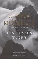 This Census-Taker by China Mieville